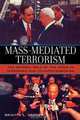 Mass-Mediated Terrorism, Brigitte L. Nacos 