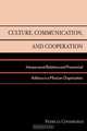 Culture, Communication, and Cooperation, Patricia Olivia Covarrubias 