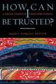 How Can I Be Trusted?, Nancy Nyquist Potter 