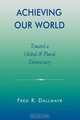 Achieving Our World, Fred Dallmayr 