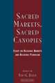 Sacred Markets, Sacred Canopies, 