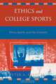 Ethics and College Sports, Peter A. French 