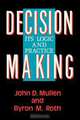 Decision Making, Byron M. Roth 