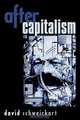 After Capitalism, David Schweickart 
