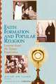 Faith Formation and Popular Religion, Anita de Luna 