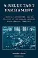 A Reluctant Parliament, Alexandra S. Korros 
