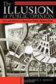 Illusion of Public Opinion, George F. Bishop 