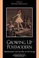 Growing Up Postmodern, Ronald Strickland 