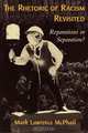 Rhetoric of Racism Revisited, Mark Lawrence McPhail 