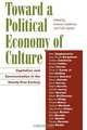 Toward a Political Economy of Culture, Andrew Calabrese 