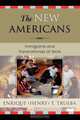 The New Americans, Enrique T. Trueba 