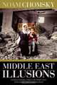 Middle East Illusions, Noam Chomsky 