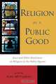 Religion as a Public Good, Alan L. Mittleman 