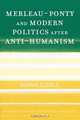 Merleau-Ponty and Modern Politics After Anti-Humanism, Diana Coole 