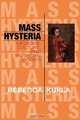 Mass Hysteria, Rebecca Kukla 