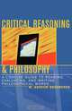 Critical Reasoning & Philosophy, Andrew Holowchak 