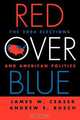 Red Over Blue, James W. Ceaser 