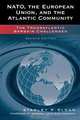 NATO, the European Union, and the Atlantic Community, Stanley R. Sloan 