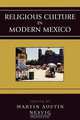 Religious Culture in Modern Mexico, 