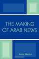 Making of Arab News, Noha Mellor 