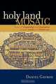 Holy Land Mosaic, Daniel Gavron 
