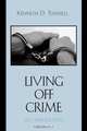 Living Off Crime, Kenneth D. Tunnell 