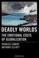 Deadly Worlds, Charles Lemert 