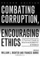 Combating Corruption, Encouraging Ethics, William L. Richter 