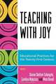 Teaching with Joy, Sharon Shelton-Colangelo 