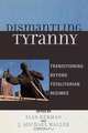 Dismantling Tyranny, Ilan Berman 