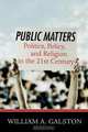 Public Matters, William A. Galston 