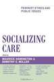 Socializing Care, Maurice Hamington 