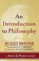 Introduction to Philosophy, Jacques Maritain 