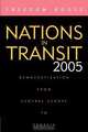 Nations in Transit 2005, Freedom House 