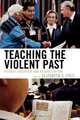Teaching the Violent Past, 