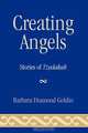 Creating Angels, Barbara Diamond Goldin 