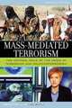 Mass-Mediated Terrorism, Brigitte Nacos 
