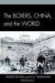 Boxers, China, and the World, Robert A. Bickers 