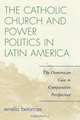 Catholic Church and Power Politics in Latin America, Emelio Betances 