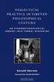 Dialectical Practice in Tibetan Philosophical Culture, Kenneth Liberman 