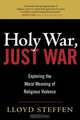 Holy War, Just War, Lloyd Steffen 