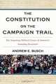 Constitution on the Campaign Trail, Andrew E. Busch 
