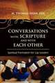 Conversations with Scripture and with Each Other, M. Thomas Shaw 
