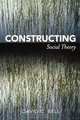 Constructing Social Theory, David C. Bell 