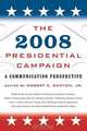 The 2008 Presidential Campaign, 