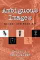 Ambiguous Images, Kelley Hays-Gilpin 