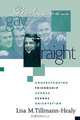 Between Gay and Straight, Lisa M. Tillmann-Healy 