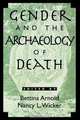 Gender and the Archaeology of Death, Bettina Arnold 