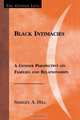 Black Intimacies, Shirley A. Hill 
