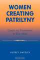Women Creating Patrilyny, Audrey Smedley 